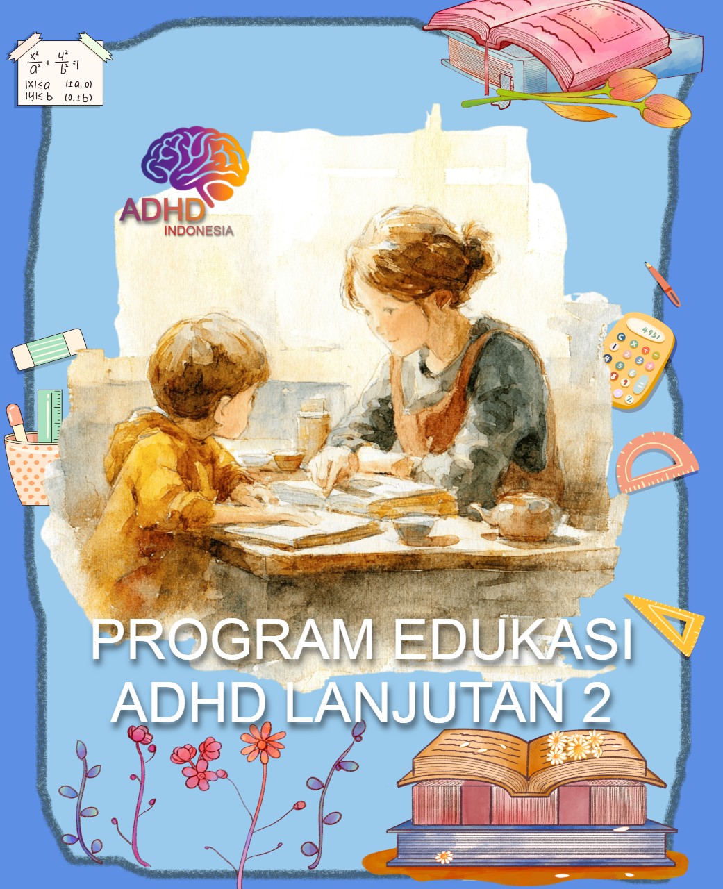 Program ADHD Indonesia Kabupaten Tulungagung Edukasi Lanjutan Tahap 2 untuk Orang Tua